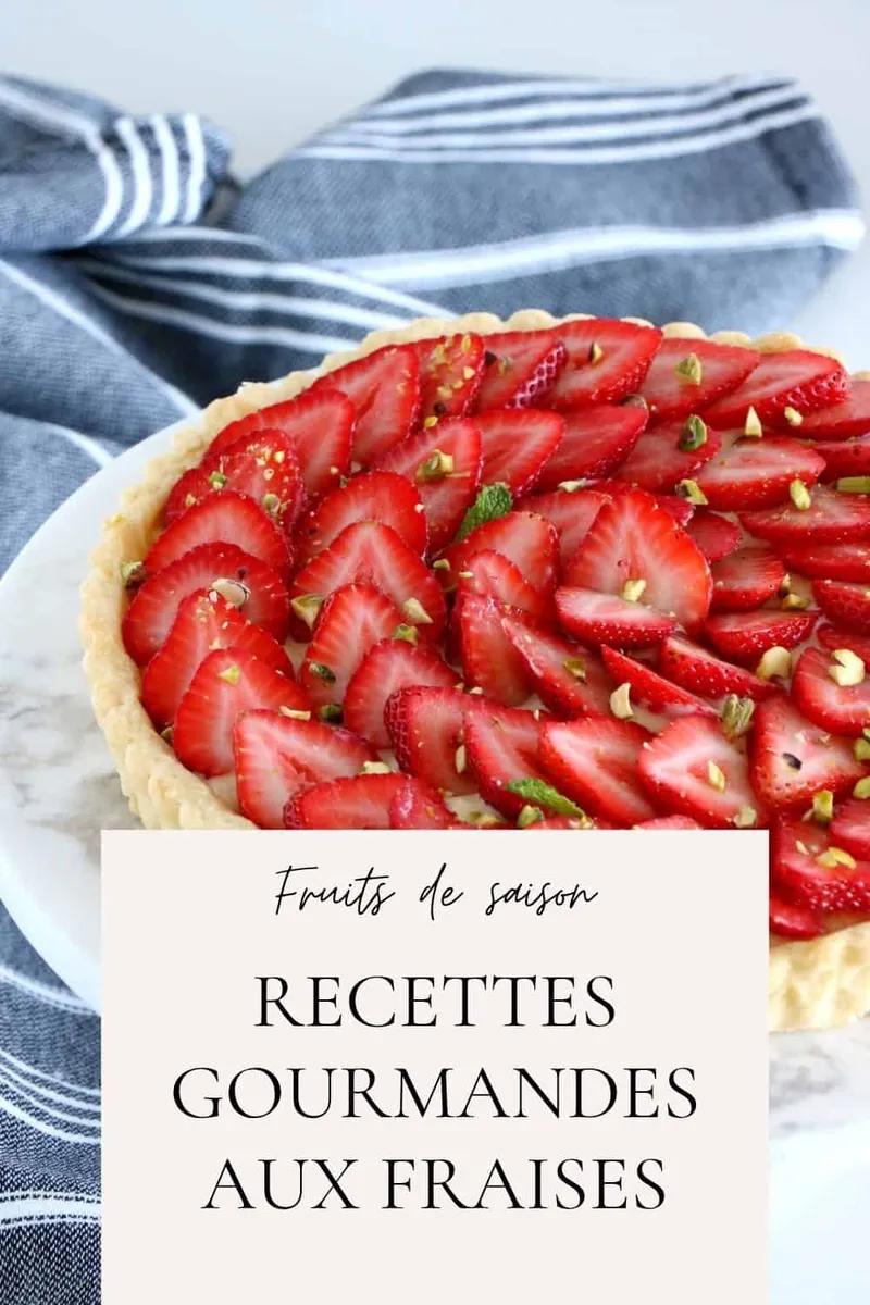 Recettes gourmandes aux fraises