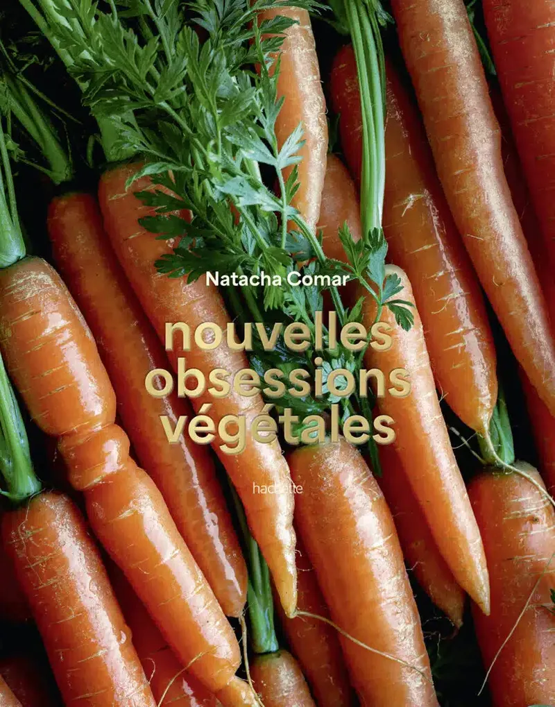 Nouvelles Obsessions Végétales : mon 3ème livre de recettes arrive !
