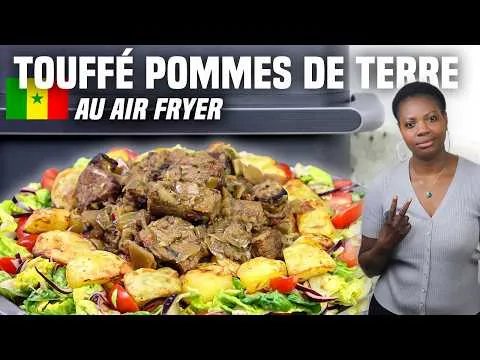 TOUFFÉ aux POMMES DE TERRE au AIRFRYER [CUISINE SÉNÉGALAISE]