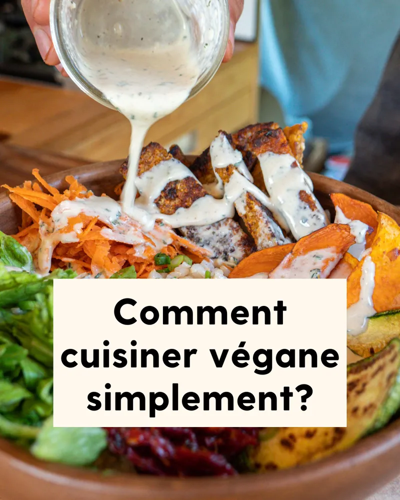 Comment cuisiner végane simplement?