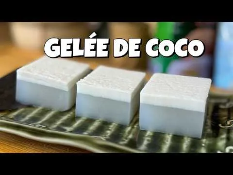 Gelée de coco - Wun Kati - Dessert rafraîchissant !