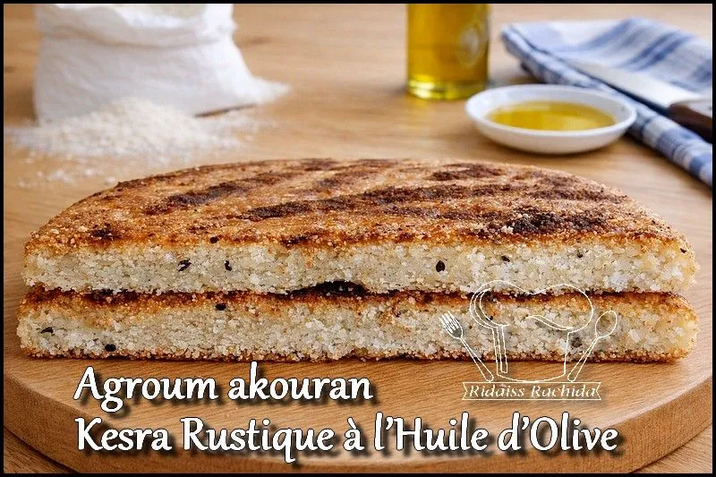 Agroum akouran = Kesra Rustique à l’Huile d’Olive