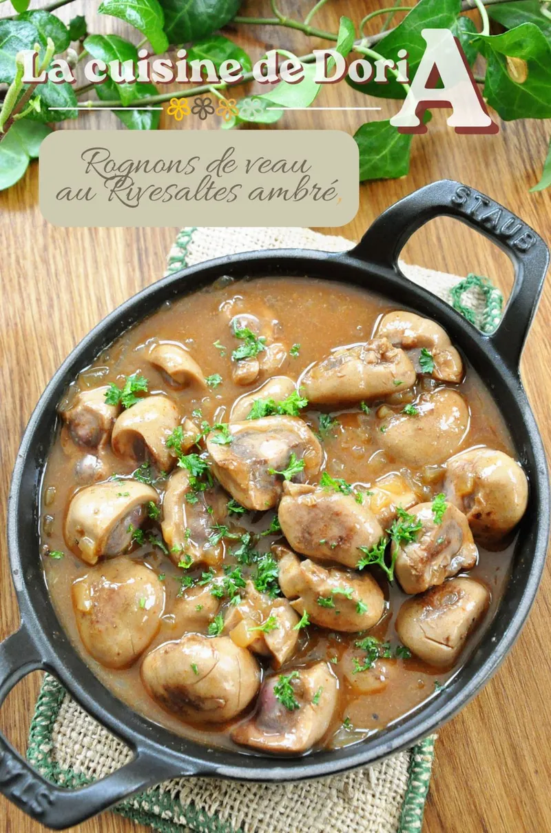 Rognons de veau au Rivesaltes ambré, recette Catalane