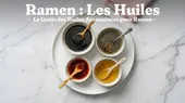 Huiles Aromatisées Ramen : Mayu, Negi Mayu, Rayu, Chiyu