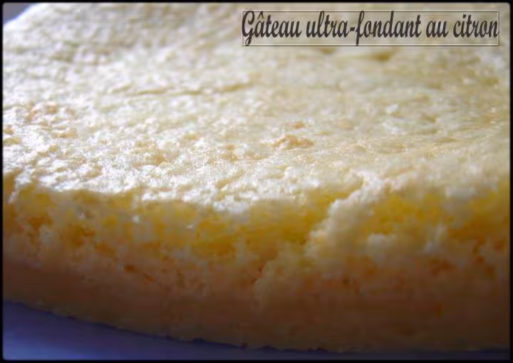Zoom sur le gateau ultra fondant au citron