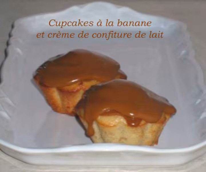 Cupcakes a la banane et confiture de lait cremeuse