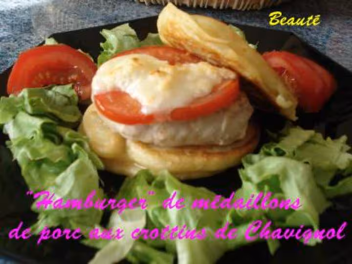 Hamburger de medaillon de porc aux crottins de chavignol