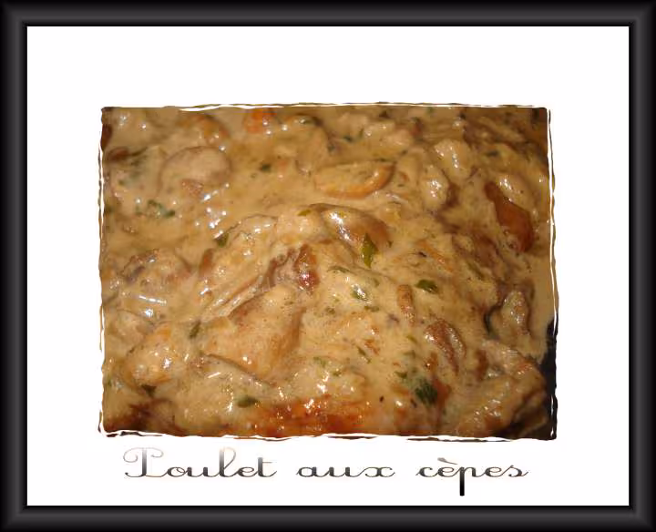 Poulet aux cepes
