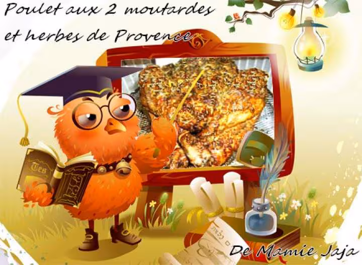 Poulet aux 2 moutardes et herbes de provence