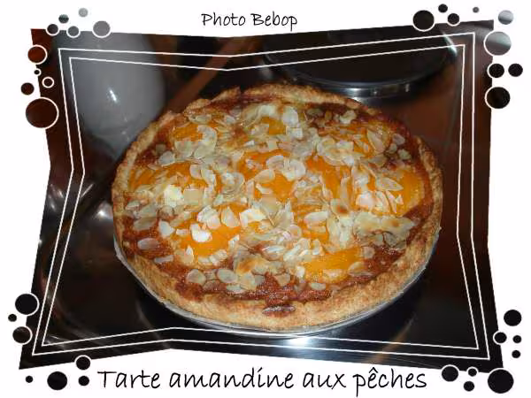 Tarte amandine aux peches