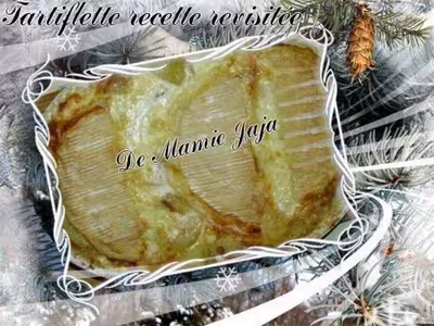 Tartiflette revisitée aux reblochon, lardons et poulet